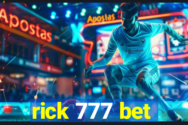 rick 777 bet